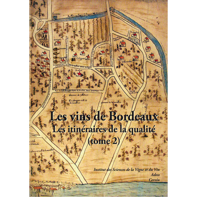 The Wines of Bordeaux - The Routes of Quality, Volume 2 (French Edition)