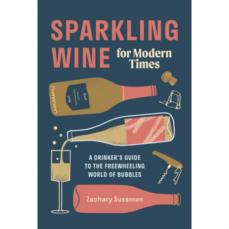 Sparkling Wine for Modern Times | Zachary Sussman