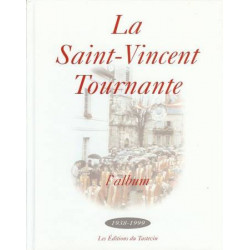 La Saint-Vincent Tournante...