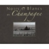 Blacks and Whites in Champagne | Michel Jolyot