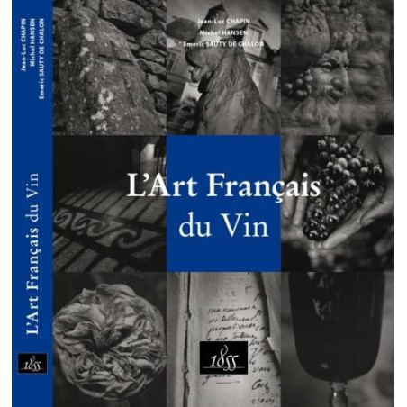 French art of wine - Jean-Luc Chapin | Editions 1855