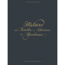 History of Families and Castles of Bordeaux (bilingual: French/English) by Serge Tchekhov