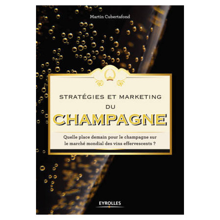 Stratégies et marketing du Champagne | Martin Cubertafond