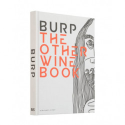 Burp: The Other Wine Book by Bas Korpel & Jur Baart (English edition)