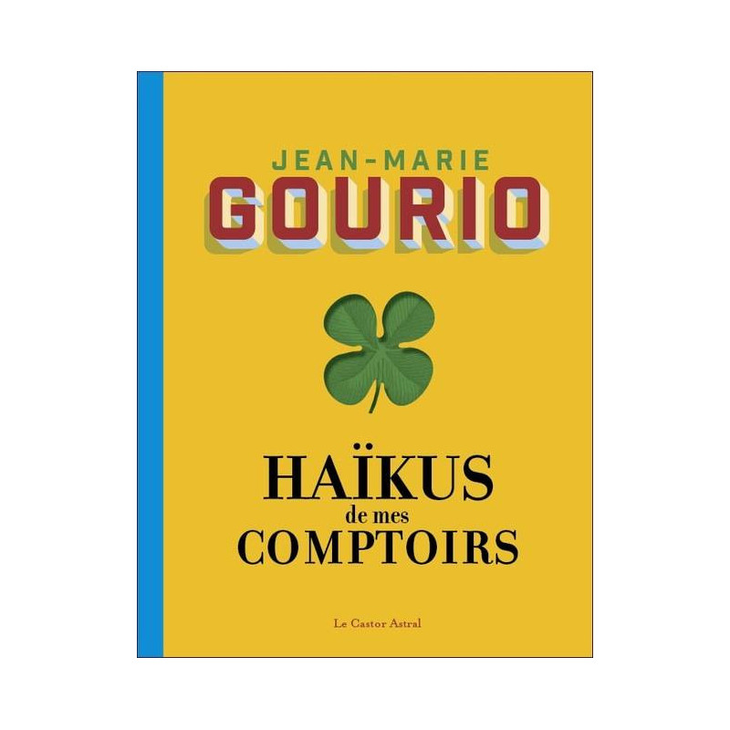 Haikus from my countertops | Jean-Marie Gourio