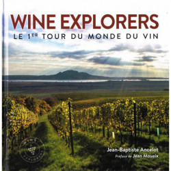 Wine explorers, Le 1er tour du monde du vin | Jean-Baptiste Ancelot