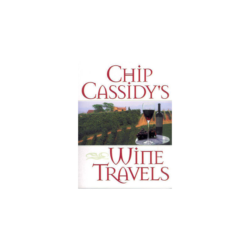 Chip Cassidy's Wine Travels