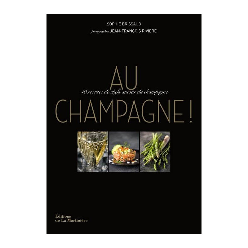 Dîners au champagne / 40 accords mets et vins | Brissaud Riviere