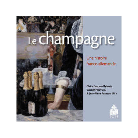 Champagne: A Franco-German History | Jean-Pierre Poussou