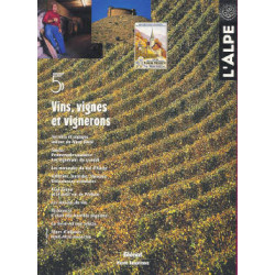 L'Alpe 05 - Vins, vignes et...