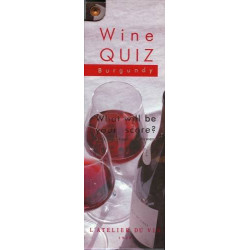 Wine Quiz "Burgundy", what will be your score ? 100 questions - answers | L'Atelier du Vin