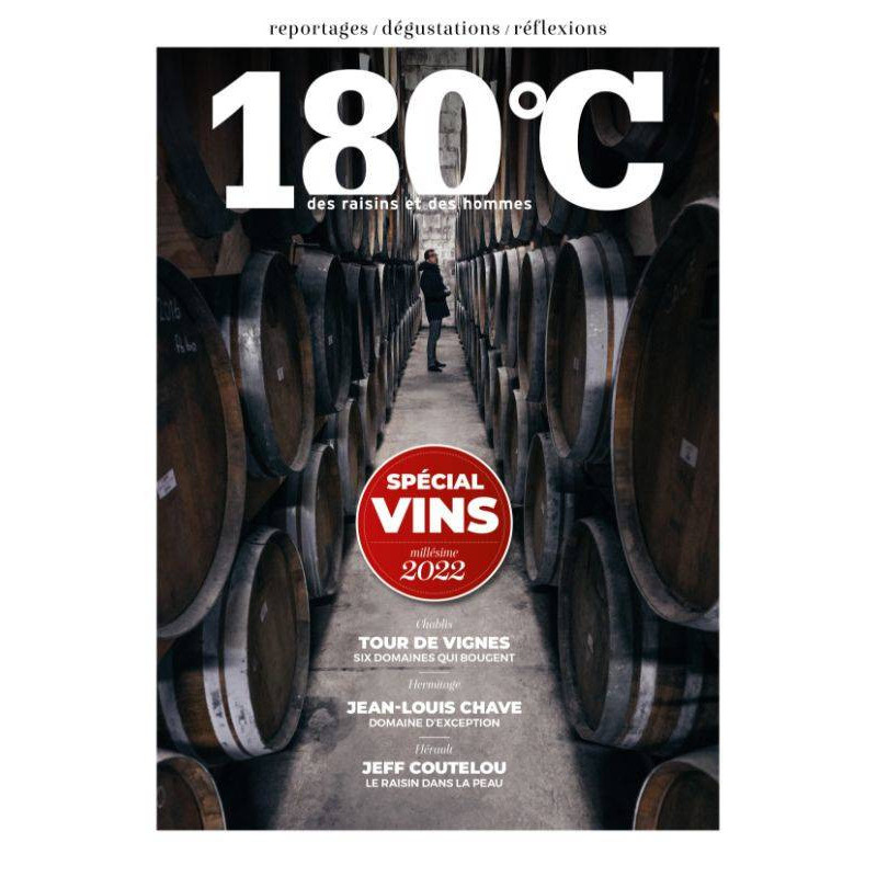 180°C des raisins et des hommes - Spécial vin 2022