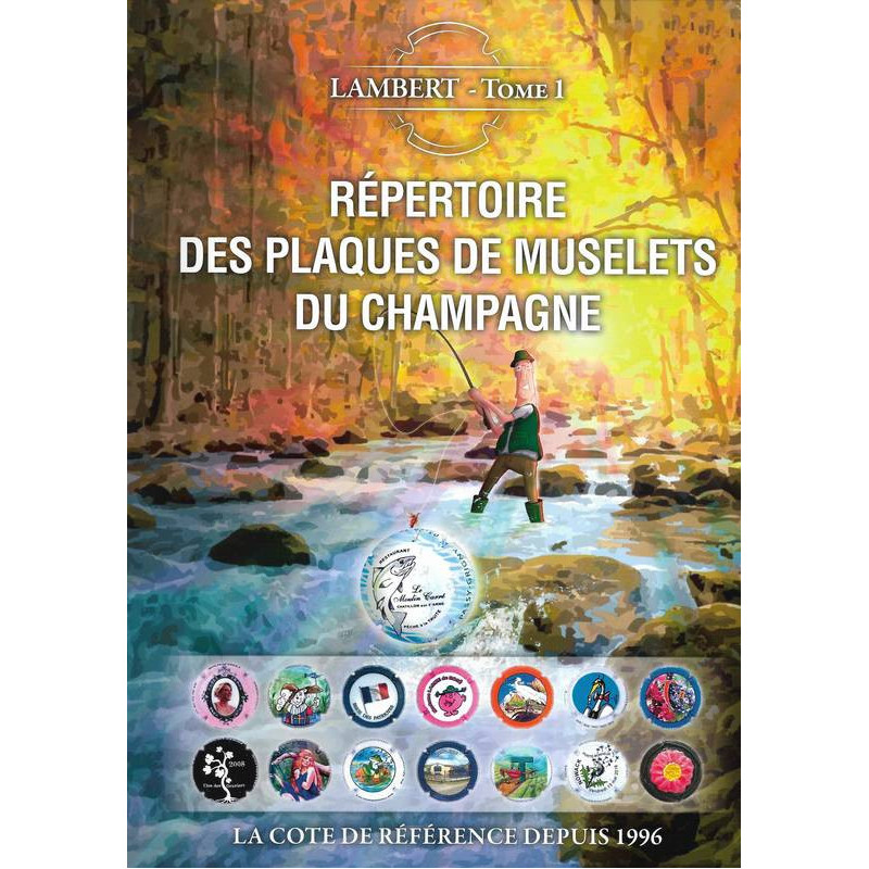 1 - Répertoire des plaques de Muselets du Champagne Tome 1 | Claude Lambert
