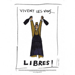 Poster "Vive les Vins Libres" by Michel Tolmer 48x68 cm | Glougueule