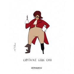 Affichette "Capitaine Gros Chai" de Michel Tolmer 30x40 cm | Glougueule