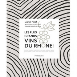 Les Plus Grands vins du Rhône Nord | Lionel Pinot
