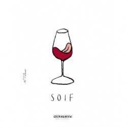 Poster "Soif" by Michel Tolmer 30x40 cm | Glougueule