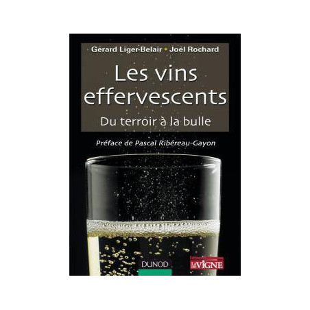 Les vins effervescents | Gérard Liger-Belair, Joël Rochard