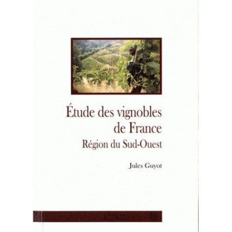 Etude des vignobles de France | Jules Guyot
