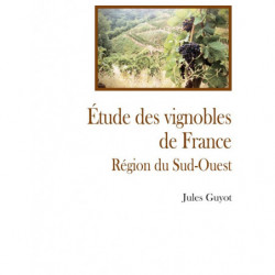 Study on the vineyards of the Southwest | Jules Guyot