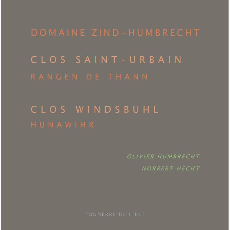 Clos Saint-Urbain and Clos Windsbuhl (French/English edition) By Olivier Humbrecht