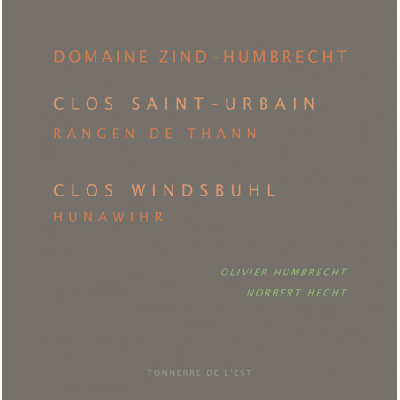Domaine Zind-Humbrecht : Clos Saint-Urbain et Clos Windsbuhl | Olivier humbrecht