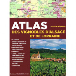 Atlas of the Vineyards of Alsace and Lorraine (French edition) by Patrick Mérienne