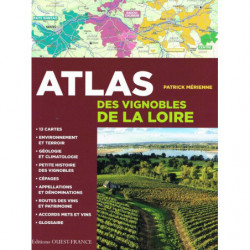 Atlas of the Loire Vineyards (French Edition) by Patrick Mérienne