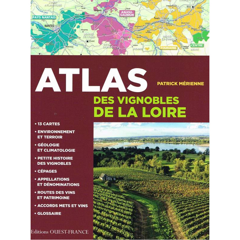 Atlas of the Loire Vineyards (French Edition) by Patrick Mérienne