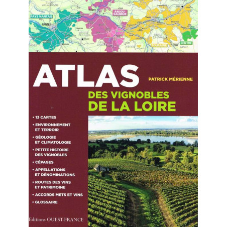 Atlas of the Loire Vineyards (French Edition) by Patrick Mérienne