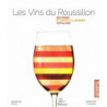 The Wines of Roussillon | Richness and Catalan Specificity