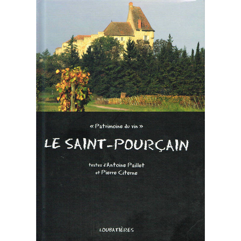 Le Saint-Pourçain, patrimoine du vin