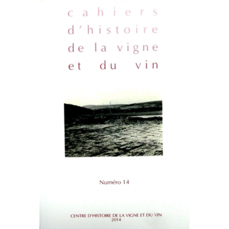 History Notebooks of the Vine and Wine No. 14 (French edition) from the Historical Center of the Vine and Wine