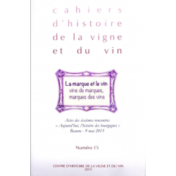 Notebooks of the History of the Vine and Wine No. 15 (French edition) by the Center for the History of the Vine and Wine