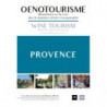 Oenotourism in Provence - Hospitality and Art de Vivre in Eco-Responsible Wineries