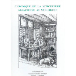 Chronicle of the 16th-century Alsatian viticulture | Muller