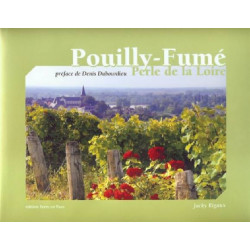 Pouilly-Fumé, Perle de la Loire | Jacky Rigaux