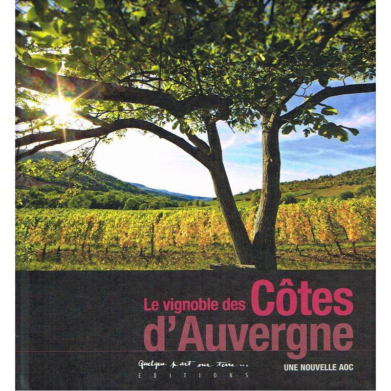 Le vignoble des Côtes d'Auvergne