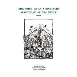 Volume 1, The Crisis - Chronicle of Alsace viticulture in the 20th century | Muller, Ancel