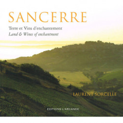 Sancerre | Terre et vins d'enchantement | Laurent Sorcelle