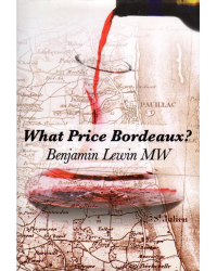 What price Bordeaux ? | Benjamin Lewin, M.W.