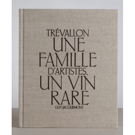 Trévallon, a family of artists, a rare wine | Guy Jaquemont