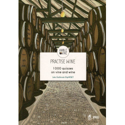 Practise Wine: 1000 quizzes on vine & wine by Amble Wine (English edition)