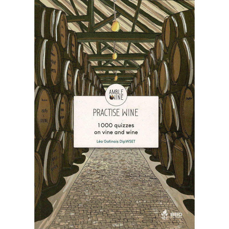 Practise Wine: 1000 quizzes on vine & wine by Amble Wine (English edition)