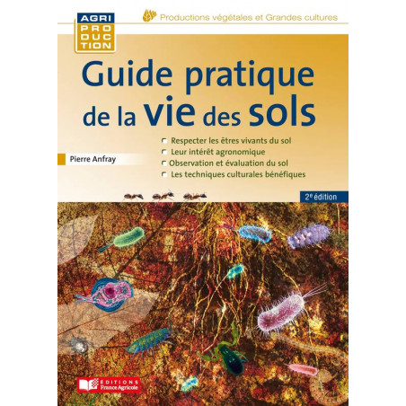 Practical guide to soil life (2nd edition) | Pierre Anfray