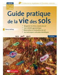 Practical guide to soil life (2nd edition) | Pierre Anfray