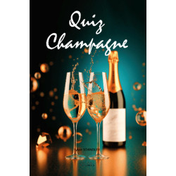 Quiz Champagne, the game book to learn while having fun (French edition) by Sylvie Schindler