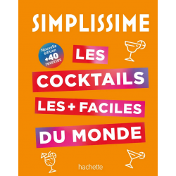 Simplissime : Les cocktails les plus faciles du monde