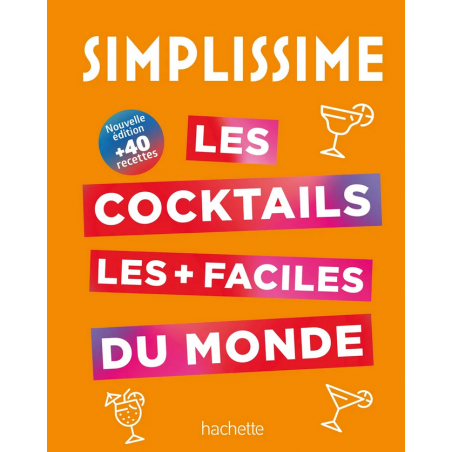 Simplissime: The easiest cocktails in the world