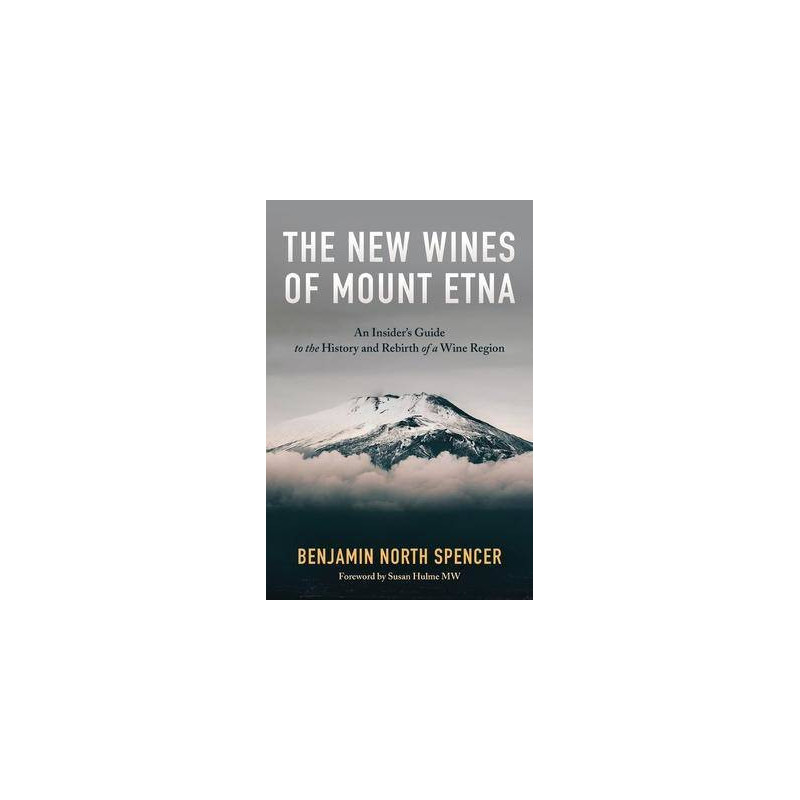 The New Wines of Mount Etna | Benjamin North Spencer